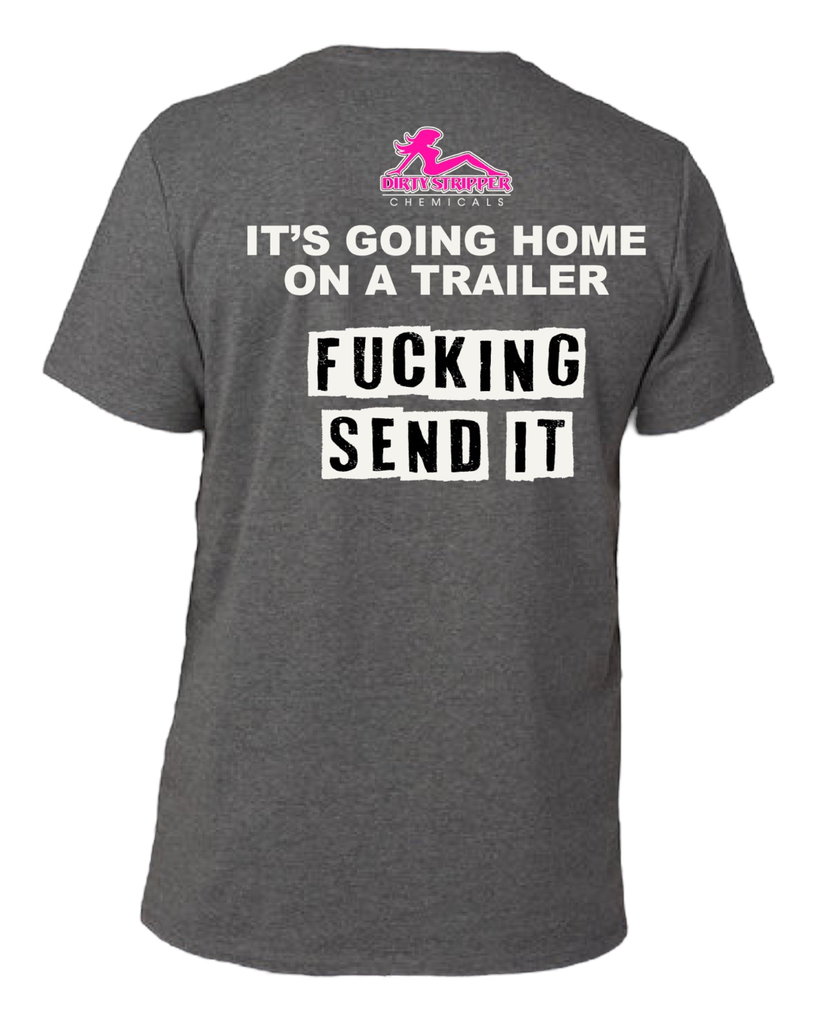 It’s Going Home on a Trailer T-Shirt(Graphite Grey)